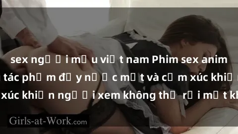 sex người mẫu việt nam Phim sex anime đỉnh cao: Những tác phẩm đầy nước mắt và cảm xúc khiến người xem không thể rời mắt khỏi màn hình